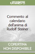 Commento al calendario dell'anima di Rudolf Steiner
