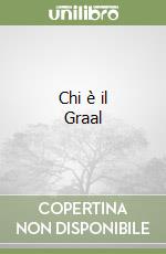 Chi è il Graal libro