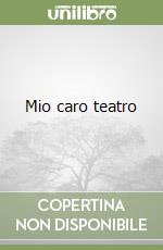 Mio caro teatro libro