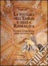 La pittura nell'Emilia e nella Romagna. Raccolta di scritti sul Cinque, Sei e Settecento libro