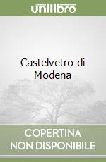 Castelvetro di Modena