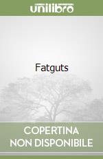 Fatguts libro