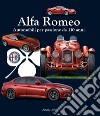 Alfa Romeo. Automobili per passione da 110 anni. Ediz. italiana e inglese libro