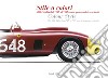 Stile a colori. Mille Miglia dal 1927 al 1957: auto, protagonisti, curiosità-Colour style. The Mille Miglia from 1927 to 1957: cars, protagonists, curiosities. Ediz. a colori libro