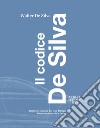 Il codice De Silva. Dietro le quinte del car design-Behind the scenes of car design. Ediz. italiana e inglese libro