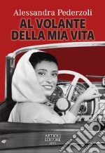 Al volante della mia vita libro