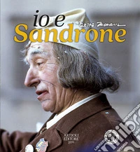 io e Sandrone