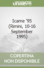 Icame '95 (Rimini, 10-16 September 1995) libro
