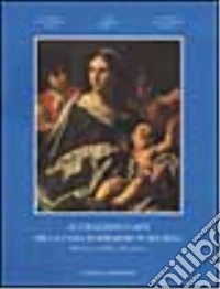 Le collezioni d'arte della Cassa di Risparmio in Bologna. Dipinti dal XVII al XX secolo libro