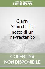 Gianni Schicchi. La notte di un nevrastenico libro