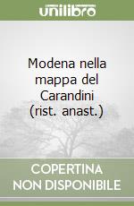 Modena nella mappa del Carandini (rist. anast.) libro