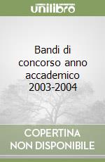 Bandi di concorso anno accademico 2003-2004 libro