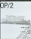 OP/Opera Progetto (2005). Vol. 2: Frank O. Gehry. WDCH Walt Disney Concert Hall, Los Angeles libro