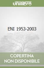 ENI 1953-2003 libro