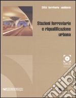 Stazioni ferroviarie e riqualificazione urbana libro