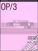 OP/Opera Progetto (2005). Vol. 3: Kengo Kuma, Nihon Sikkei. Nagasaki Prefectural Art Museum