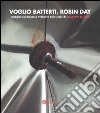 Voglio batterti, Robin Day. Indagine sul processo evolutivo delle sedie di Riccardo Blumer libro