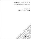 Mario Botta. 10 architetture del sacro. Catalogo della mostra (Firenze, 30 aprile-30 luglio 2005). Ediz. numerata libro