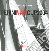 Perini Navi Cup 2004 (Porto Rotondo, 8-10 luglio 2004). Ediz. italiana e inglese libro