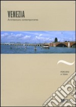 Venezia. Architettura contemporanea