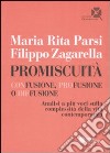 Promiscuità. Confusione, profusione o diffusione. Analisi a più voci sulla complessità della vita contemporanea libro