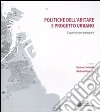 Politiche dell'abitare e progetto urbano. Esperienze europee libro