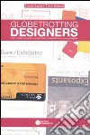 Globettrotting designers. Fiere e mostre per giovani designers. Ediz. italiana e inglese libro