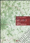 Milano. A piedi nella metropoli libro