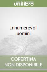 Innumerevoli uomini