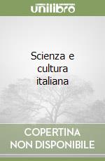 Scienza e cultura italiana libro