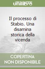 Il processo di Stabio. Una disamina storica della vicenda