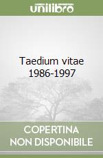 Taedium vitae 1986-1997