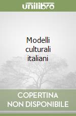 Modelli culturali italiani libro