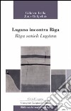Lugano incontra Riga-Riga satiek Lugano libro