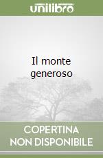 Il monte generoso