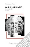 Quasi un diario. Socrate al caffè 2008-2018 libro