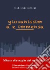 Giovanissima e immensa. Ritratto di una società alle soglie del New normal libro