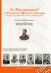 «Il Politecnico» di Francesco Brioschi (1866-1868). Vicende, collaboratori, indici e lettere inedite libro