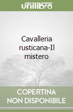 Cavalleria rusticana-Il mistero libro