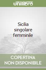 Sicilia singolare femminile libro