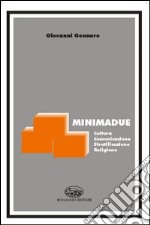 Minimadue. Cultura, comunicazione, stratificazione, religione libro