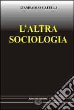 L'altra sociologia libro