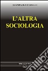 L'altra sociologia libro