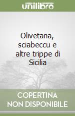 Olivetana, sciabeccu e altre trippe di Sicilia