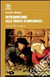 Introduzione alle teorie economiche libro