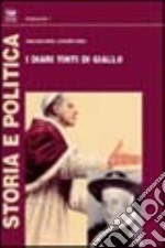 I diari tinti di giallo. Chi ha fermato la santificazione di Pacelli? libro