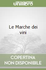 Le Marche dei vini