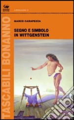 Segno e simbolo in Wittgenstein