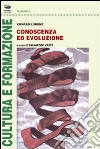 Conoscenza ed evoluzione libro di Lorenz Konrad Vasta S. (cur.)
