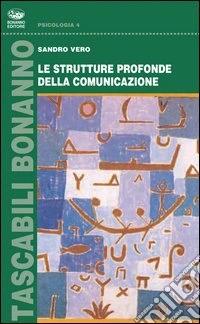 Le strutture profonde della comunicazione